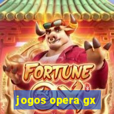 jogos opera gx